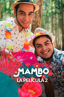 Mambo - Mira ya 'Mambo 2, la película'