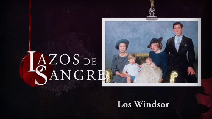 Lazos de sangre - La familia Windsor: amores, polémicas y secretos