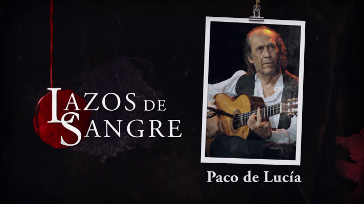 Lazos de sangre - Paco de Lucía, resumen de su vida