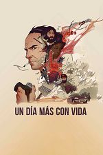 Poster de Un día más con vida