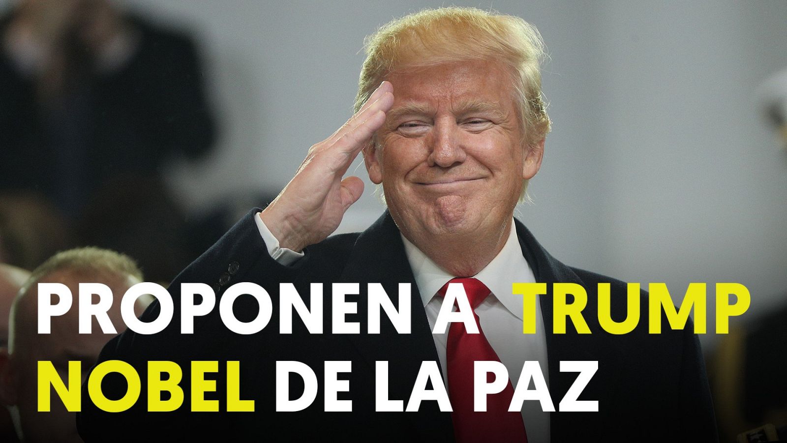 Proponen a Trump como Nobel de la Paz