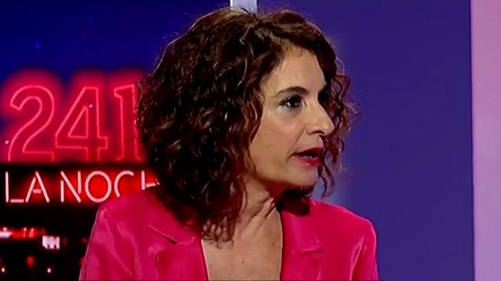 La noche en 24h - María Jesús Montero: "Sin presupuestos, tendremos dificultades para levantar el país"
