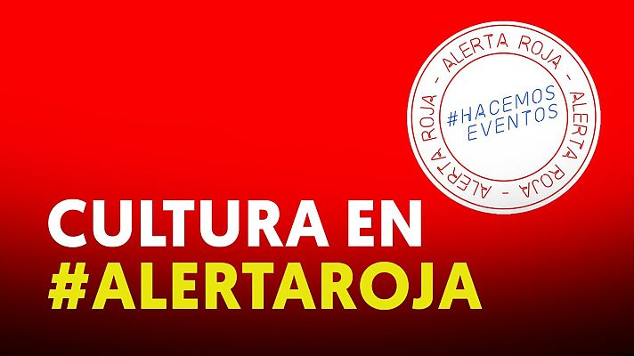 Modo Digital - Cultura en 'alerta roja'