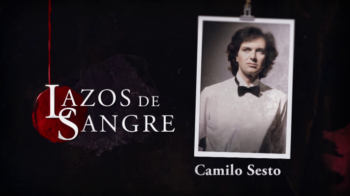 Lazos de sangre - Camilo Sesto, resumen de su vida