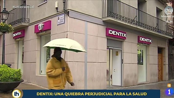 La hora de La 1 - Dentix: una quiebra perjudicial para la salud