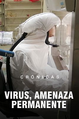 Crónicas - Virus, amenaza permanente