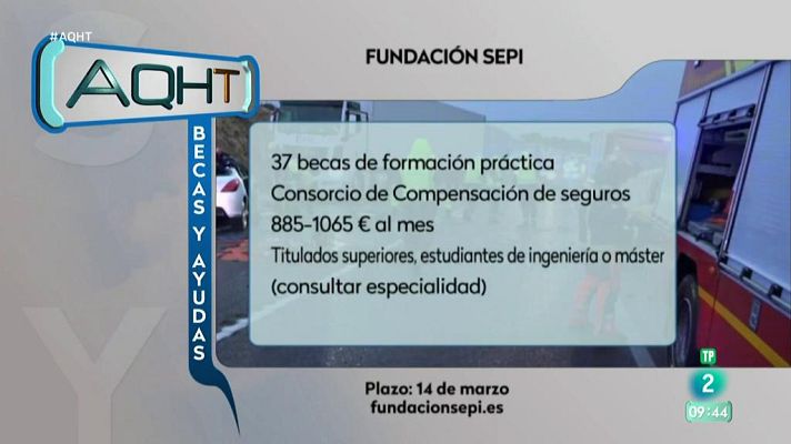 Aquí hay trabajo - Becas para volver a estudiar y prácticas formativas