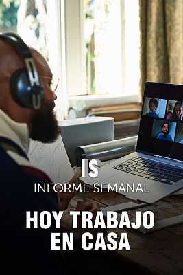 Informe Semanal - Hoy trabajo en casa