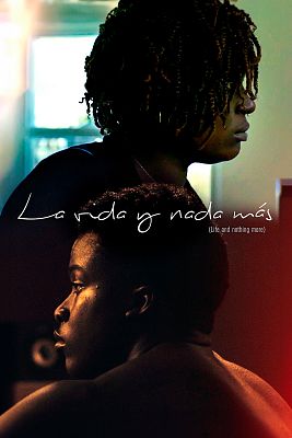 La vida y nada más