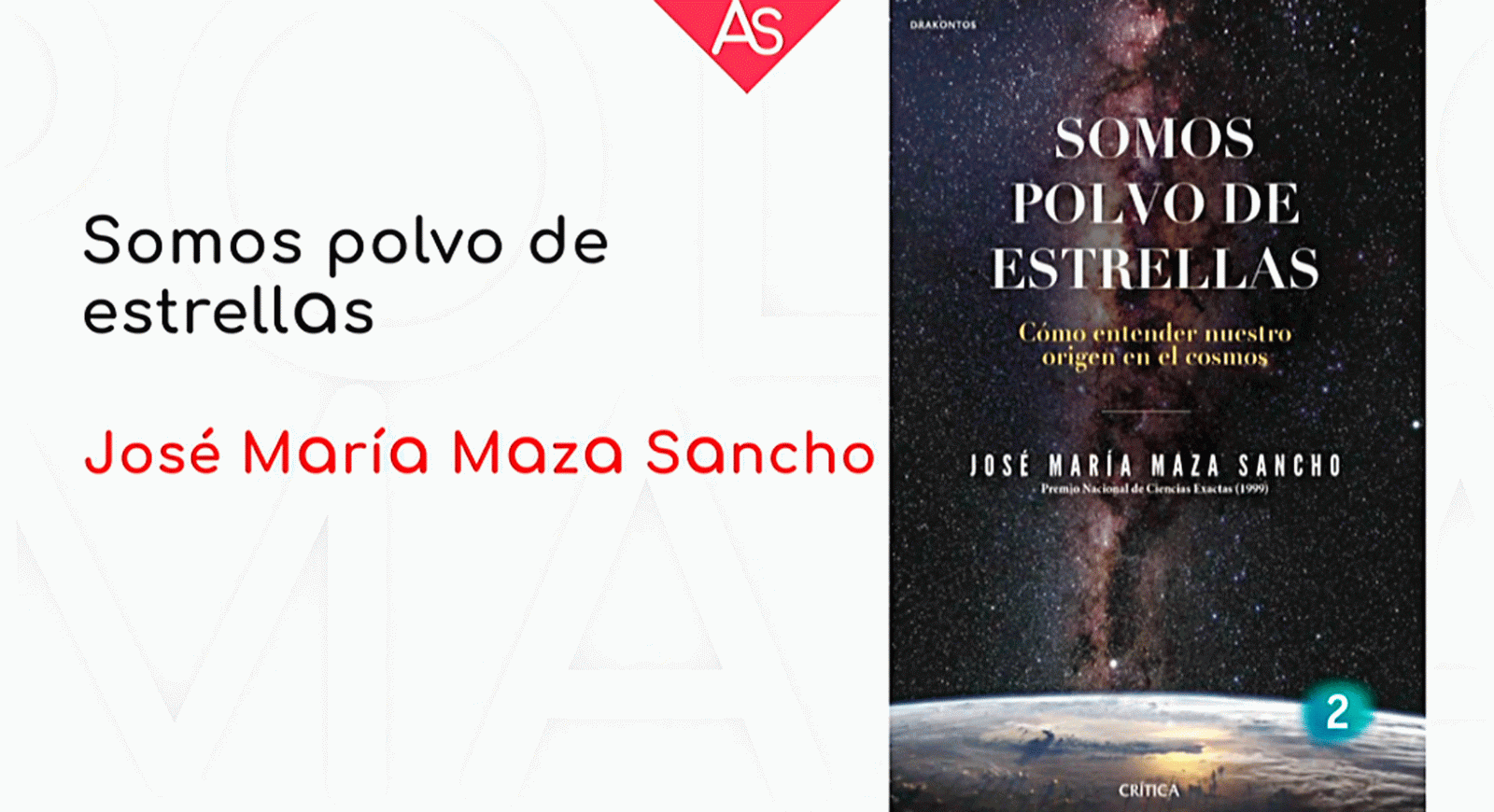 La aventura del saber Somos polvo de estrellas  entender nuestro origen en el cosmos José María Maza Sancho #AventuraSaberLibros