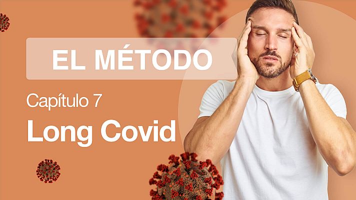 El Método - Coronavirus: ¿Qué es el COVID persistente y cuáles son sus síntomas?