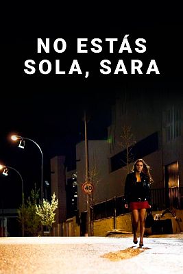No estás sola, Sara