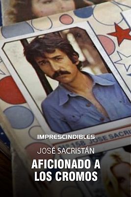 Imprescindibles - José Sacristán, aficionado a los cromos