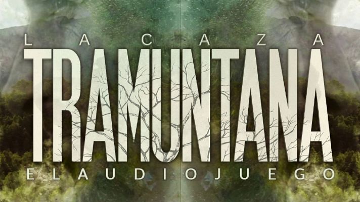 La caza - Se estrena el audiojuego de 'La caza. Tramuntana'