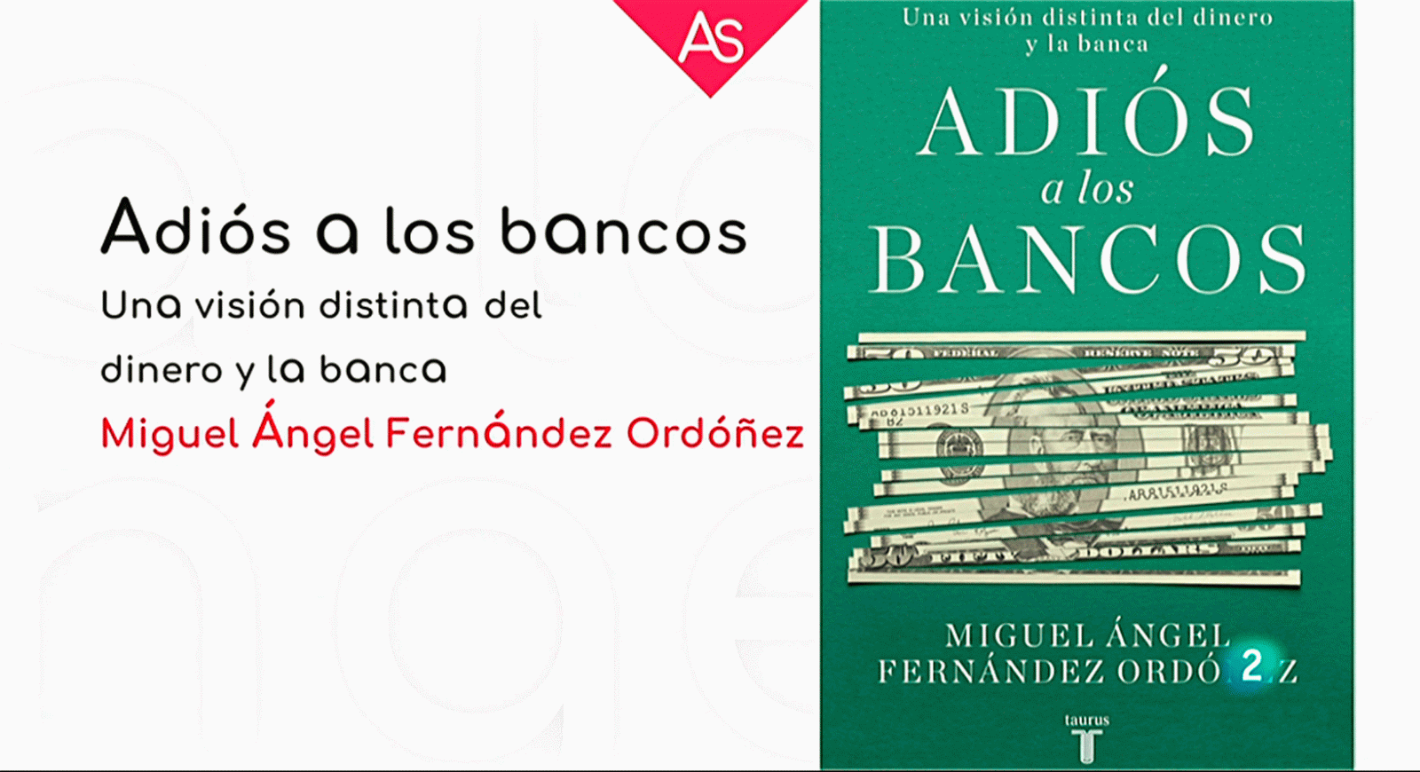La aventura del saber Adios a los bancos banca dinero Miguel Ángel Fernández Ordóñez #AventuraSaberLibros