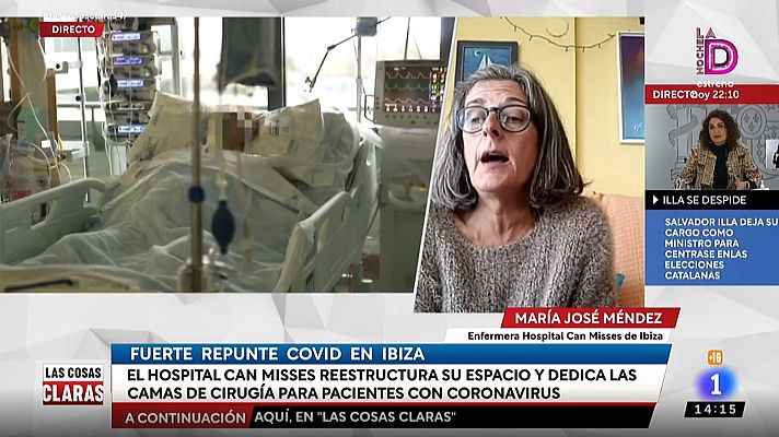 Las cosas claras - María José Méndez, enfermera del hospital Can Misses de Ibiza: "La situación es trágica"