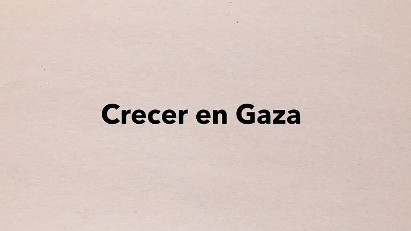 Crecer en Gaza