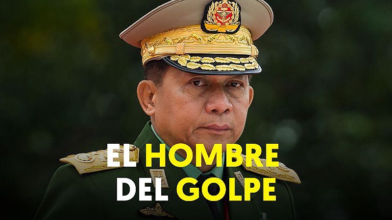 ¿Quién es Min Aung Hlaing , el comandante que ha liderado el golpe de Estado en Birmania?