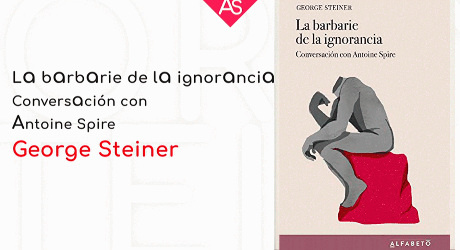 La aventura del saber La barbarie de la ignorancia George Steiner filosofia #AventuraSaberLibros