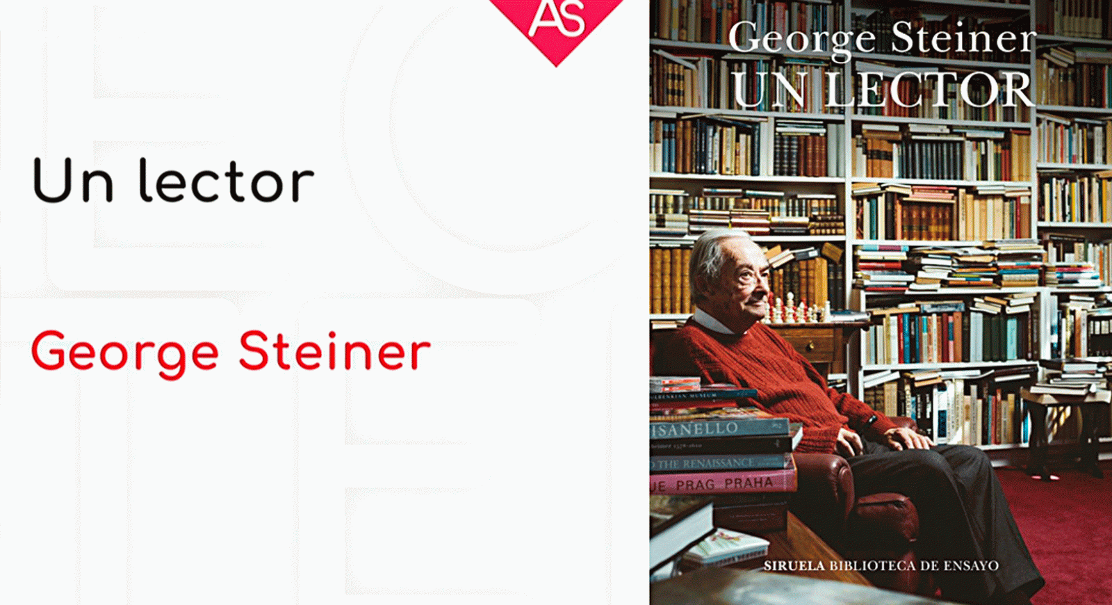 La aventura del saber El lector George Steiner #AventuraSaberLibros