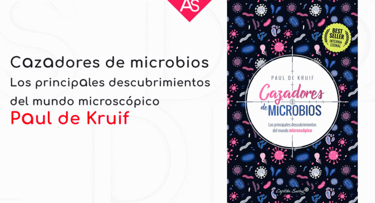 La aventura del Saber - Cazadores de microbios, los principales descubrimientos