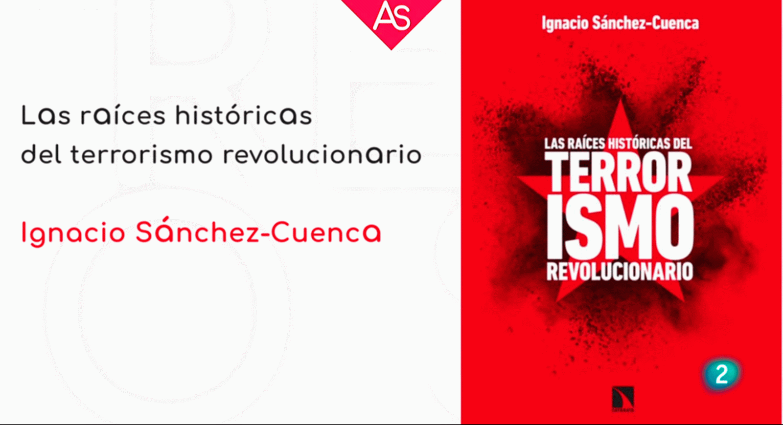 La aventura del saber Las raices historicas del terrorismo revolucionario Ignacio Sánchez-Cuenca.#AventuraSaberLibros