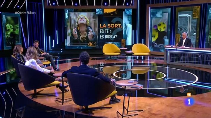 Obrim fil - La sort, la tens o te la busques?