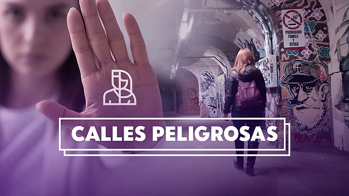 Objetivo igualdad - Programa 10: Calles peligrosas