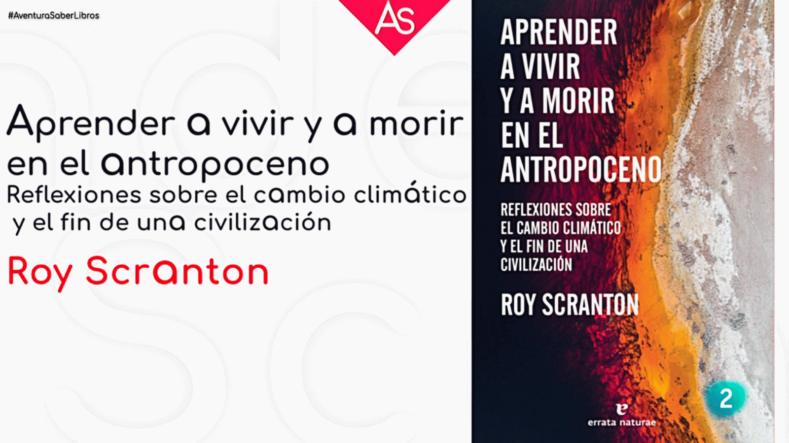 La aventura del saber Aprender a vivir y a morir en el Antropoceno Roy Scranton #AventuraSaberLibros