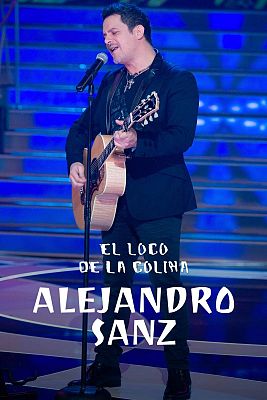 El loco de la colina - Alejandro Sanz