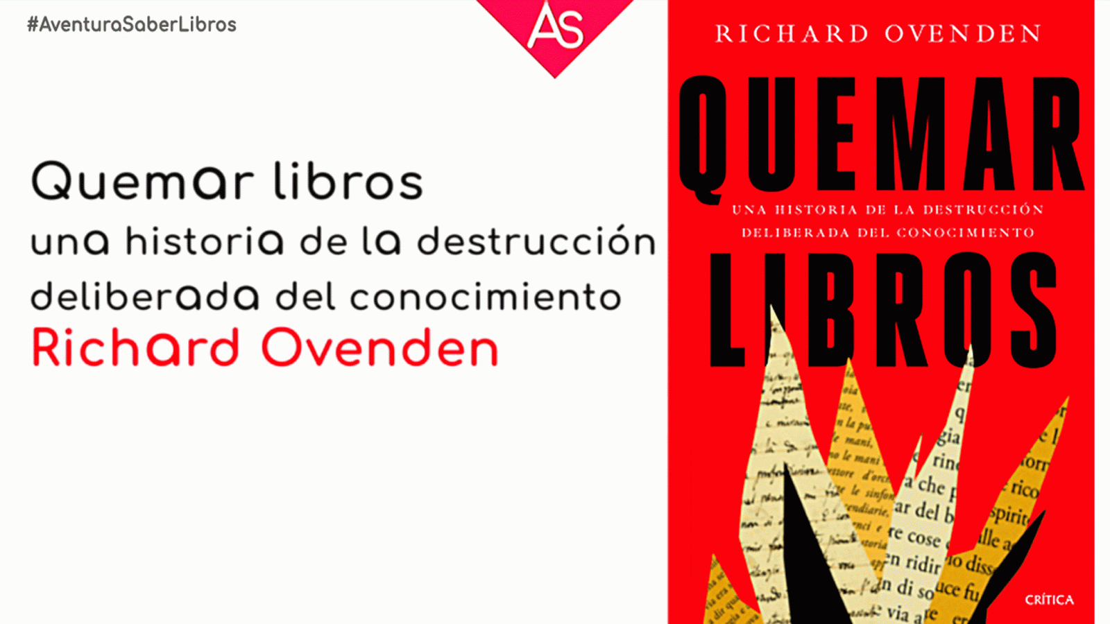 La aventura del saber Quemar libros histor destruccion conocimiento Ovenden #AventuraSaberLibros