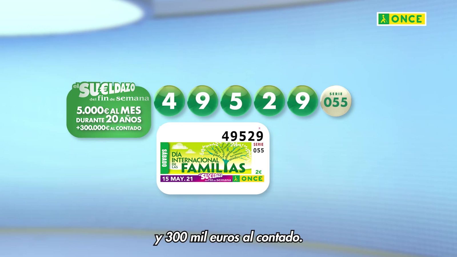 Sorteo ONCE - 15/05/21 - ver ahora