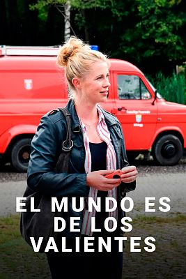 El mundo es de los valientes