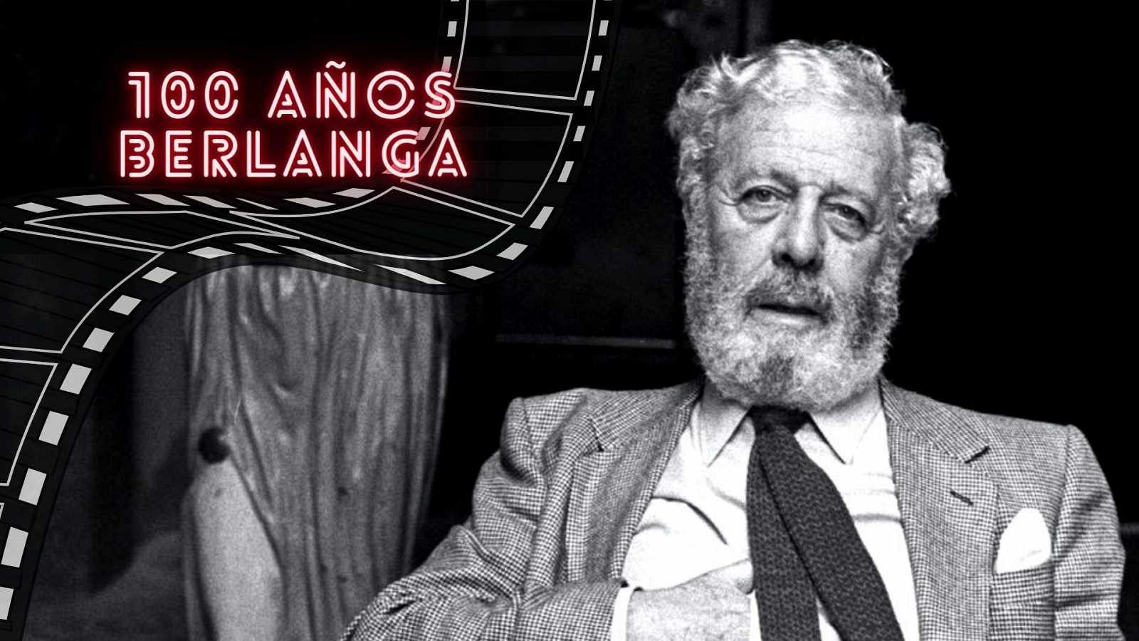 Días de Cine - Centenario de Luis García Berlanga (1921-2021) Tercer capítulo