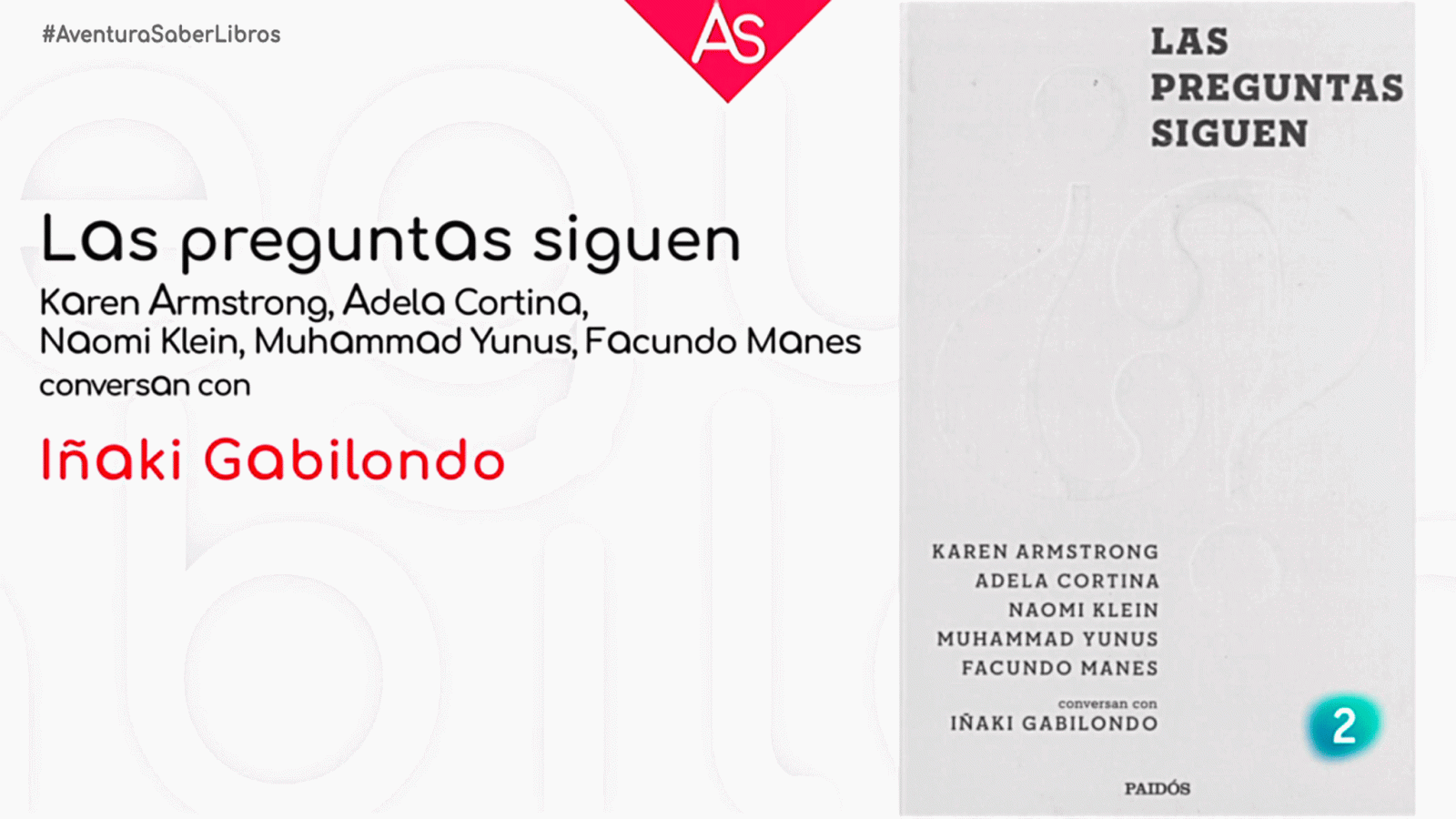 La aventura del saber Las preguntas siguen entrevistas Iñaki Gabilondo #AventuraSaberLibros