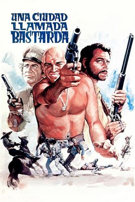 Cine de siempre - Una ciudad llamada bastarda