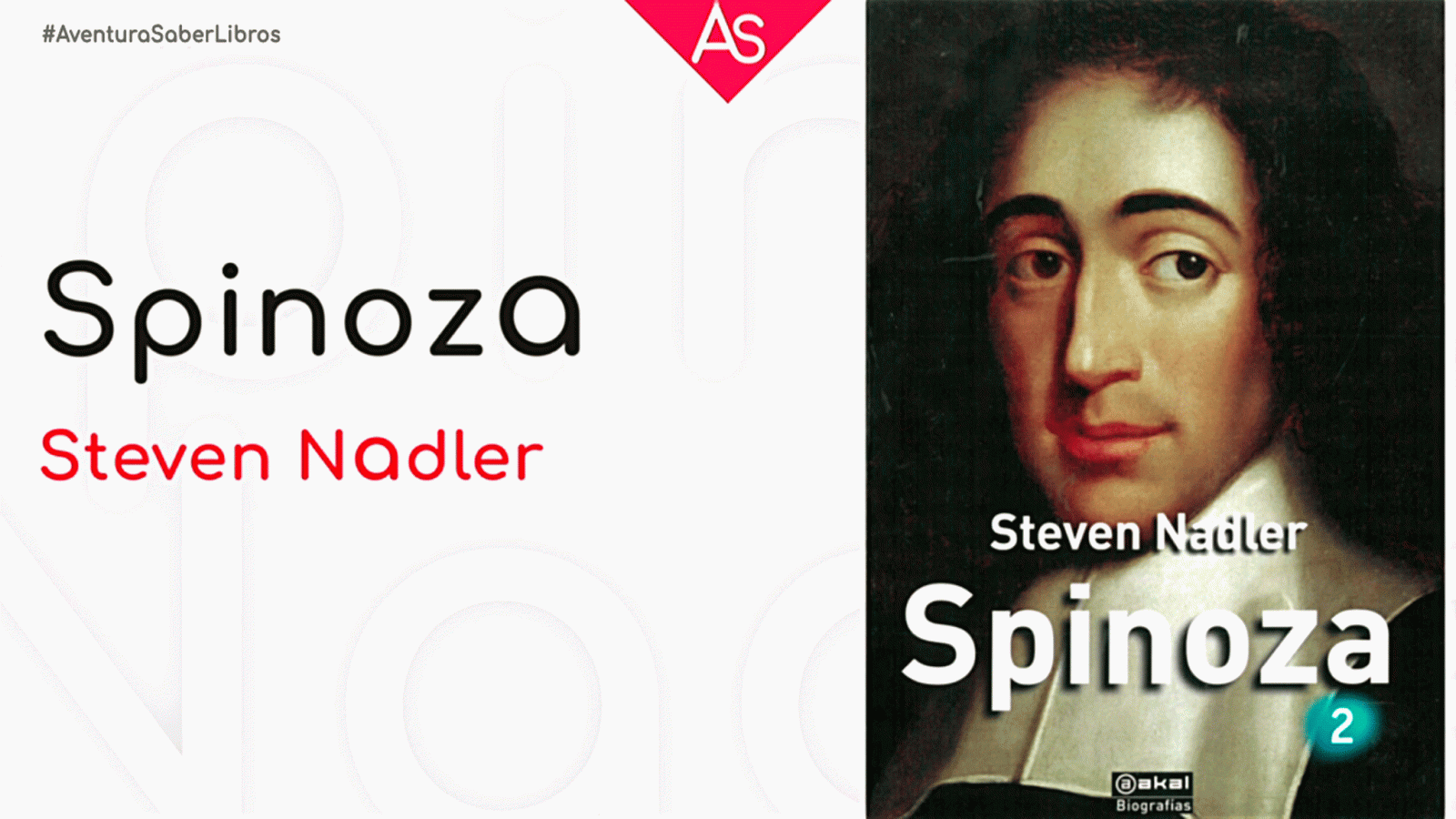 La aventura del saber Spinoza filosofía Biografía Steven Nadler #AventuraSaberLibros