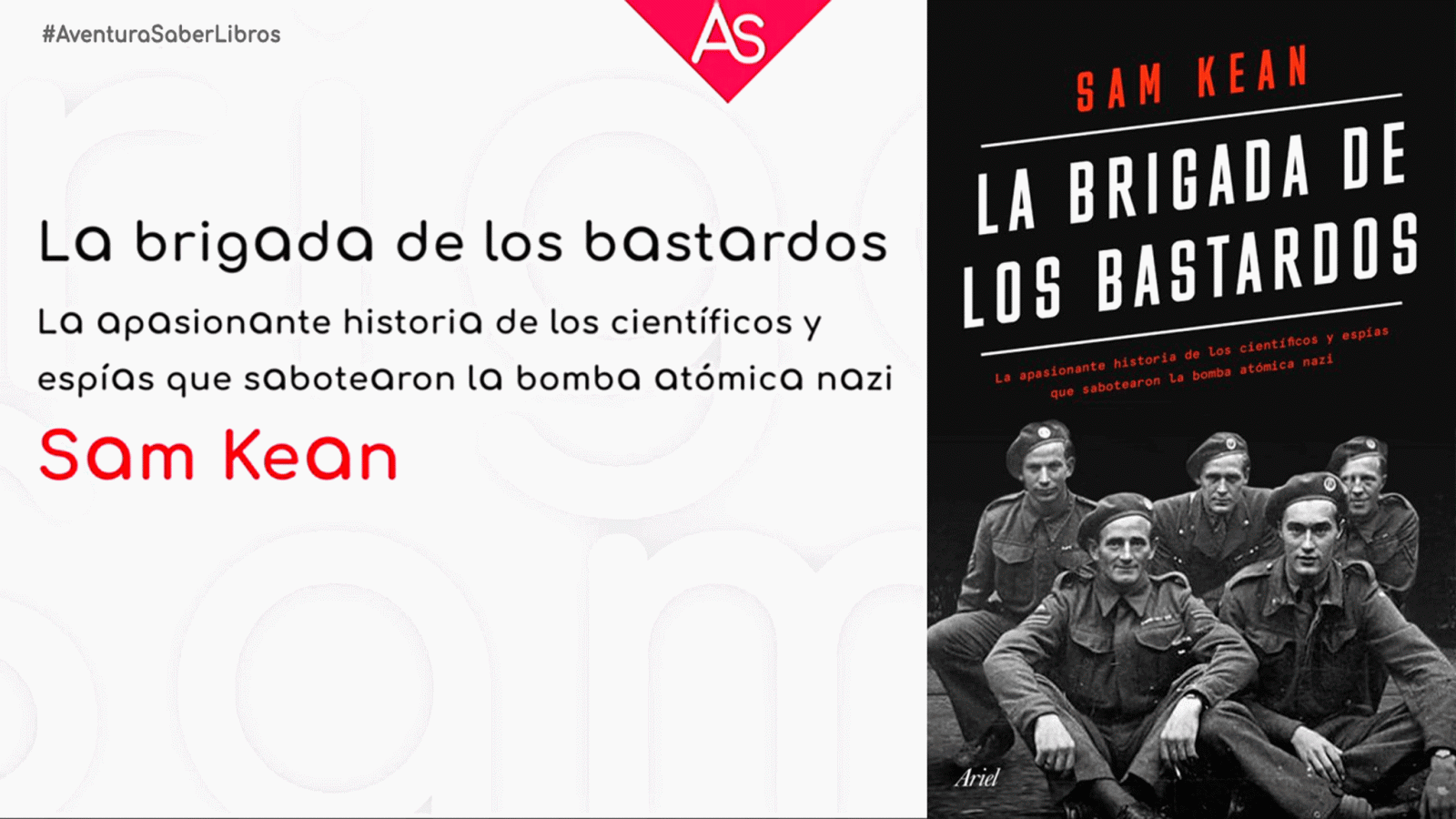 brigada bastardos Sam Kean #AventuraSaberLibros