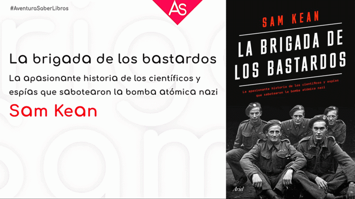 La aventura del Saber - La brigada de los bastardos