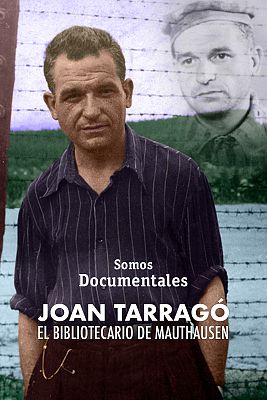 Somos Documentales - Joan Tarragó: El bibliotecario de Mauthausen