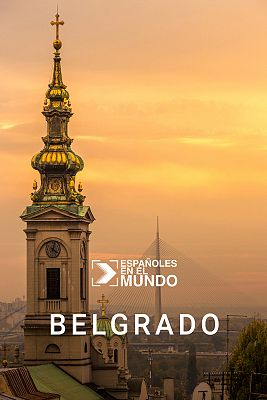 Españoles en el mundo - Belgrado