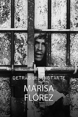Detrás del instante - Marisa Flórez
