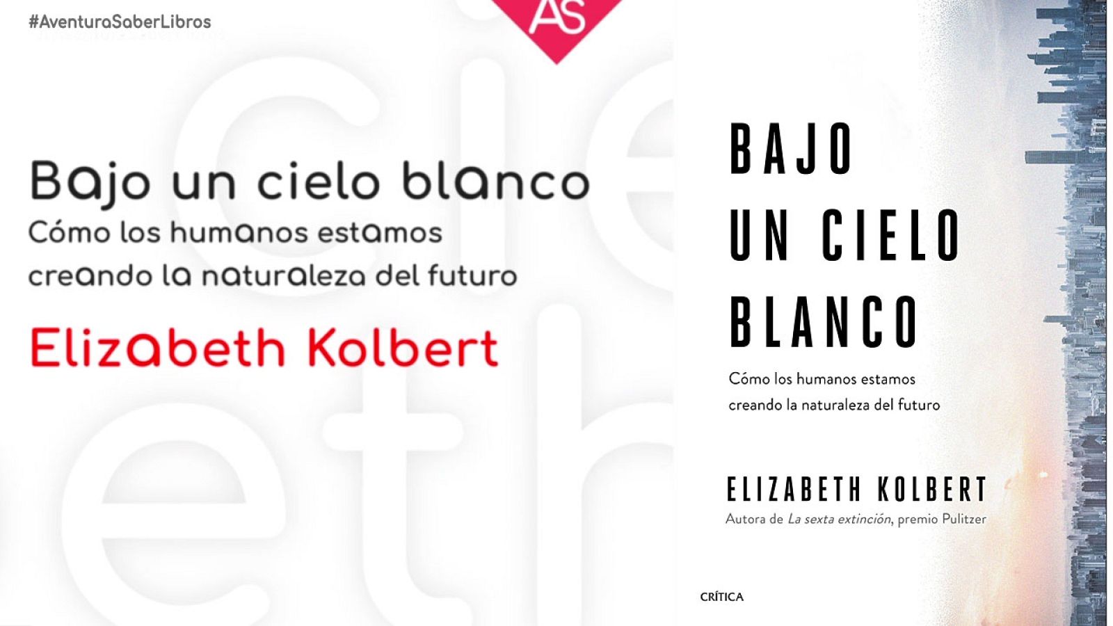 Elizabeth Kolbert naturaleza futuro #AventuraSaberLibros