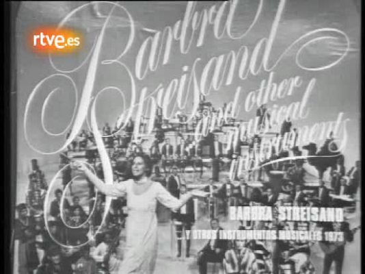 Música en el Archivo de RTVE - Concierto de Barbra Streisand, 1974
