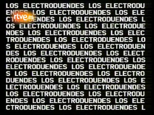  - Los Electroduendes. Primer episodio en 'La Bola de Cristal'.