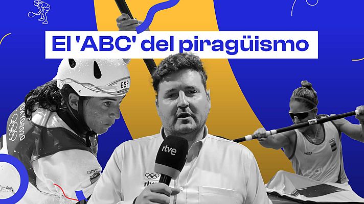 Tokio en claves - El 'ABC' del Piragüismo por David Cal