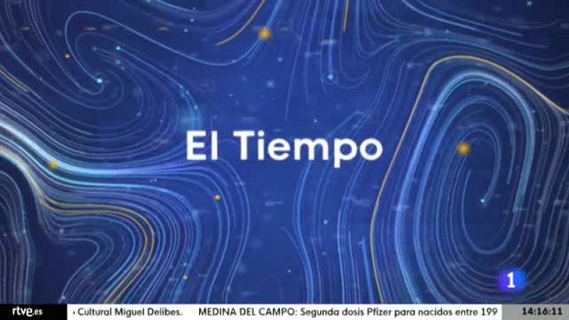 El tiempo en Castilla y León  - 17/08/21 - Ver ahora