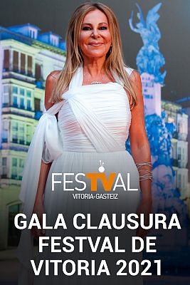  - Gala de clausura del FesTVal de Vitoria 2021