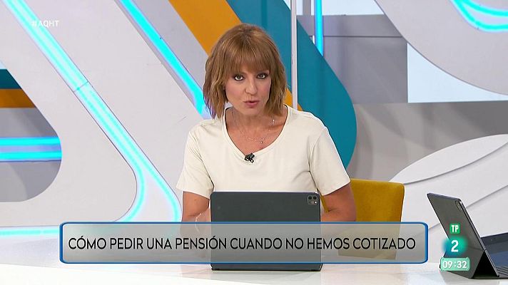 Aquí hay trabajo - Cómo pedir una pensión cuando no hemos cotizado