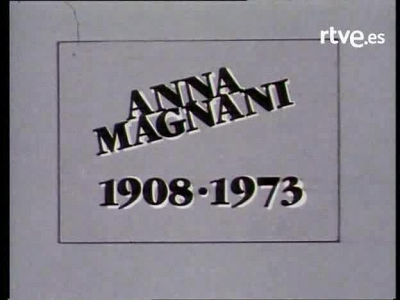 Bola de cristal - Los monográficos de Truca: Anna Magnani